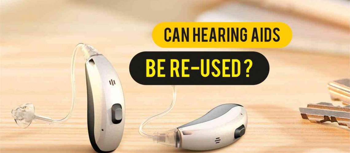 Can Hearing Aids Be Reused? Aanvii Hearing Solutions